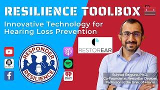 Resiience Toolbox—RestorEar: Innovative Technology for Hearing Loss Prevention