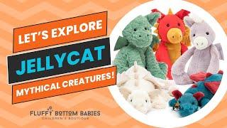 Let's Explore the Jellycat Mythical Creatures Collection! | with Fluffy Bottom Babies