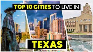 Top 10 Best Cities to Live in Texas