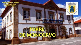 805 TORRE DE MONCORVO 4K-Melodia original–compositor António Teixeira/Cabeceiras de Basto/Coletânea