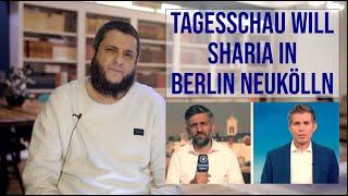  Tagesschau will Sharia in Berlin Neukölln? Statement zum Interview über Syrien!