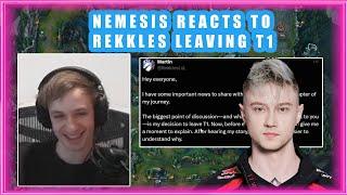 Nemesis Reacts to REKKLES LEAVING T1 