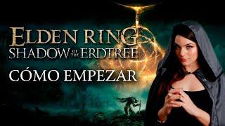 Cómo EMPEZAR en  Elden Ring Shadow of the Erdtree ️