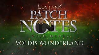 Lost Ark: Patch Notes with Henry, Voldis Wonderland