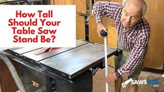 What's The Ideal Height For Your Table Saw Stand?