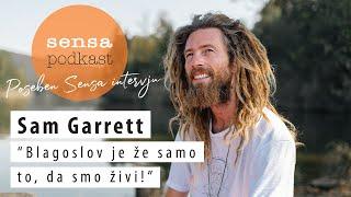 Interview with Sam Garrett: "It's a blessing just to be alive! " (Sensa Slovenija)