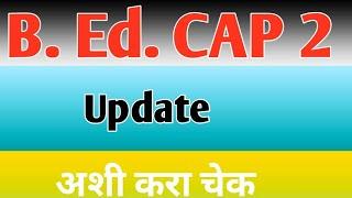 B. Ed. CAP Round Update (@sciencecorridor6339