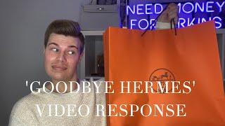 GOODBYE HERMES: My response to @Purseonfleek