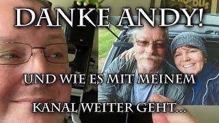 Danke an den Sondel-Andy und wie es mit meinem Kanal und den neuen Gesetzen weiter geht. @SondelAndy