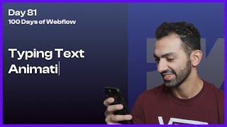 Creating Typing Text Animation with Typed.js - Day 81/100 Days of Webflow