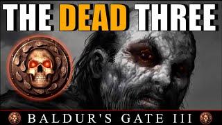 Baldur's Gate 3 | The Dead Three (Bhaal, Bane & Myrkul)