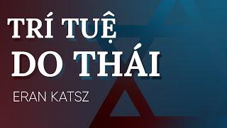 [Sách Nói] Trí Tuệ Do Thái - Chương 1 | Eran Katz