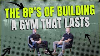 The 8P's Of Building A Gym That Lasts