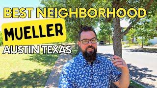 Is Mueller Community the best neighborhood in Austin?