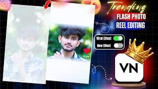 Trending Video Editing In Vn App | Photo Flash Effect Video Editing In Vn App | Template VN App