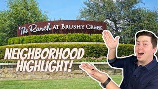 Best Neighborhood in Cedar Park, Texas? The Ranch at Brushy Creek - Neighborhood Highlight