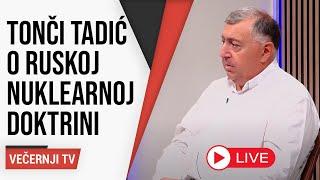 Tonči Tadić o novoj ruskoj nuklearnoj doktrini: To je Putinov blef, spin i šuplja priča