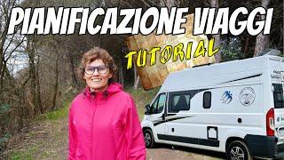 COME PIANIFICARE VIAGGI PERFETTI  TUTORIAL  Italia in Camper