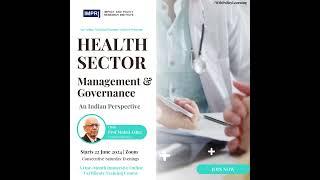 Health Sector Management and Governance: An Indian Perspective IMPRI #WebPolicyLearning