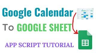 Calendar to google sheet using App Script