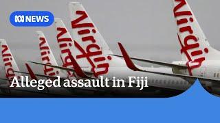 Two Virgin Australia crew members allegedly assaulted in Fiji | ABC News