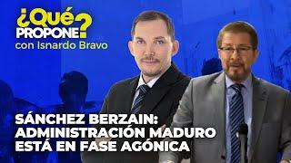 Sánchez Berzain: administración Maduro está en fase agónica - ¿Qué Propone? con Isnardo Bravo