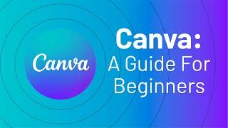 How to Use Canva for Beginners | Canva Tutorial 2022