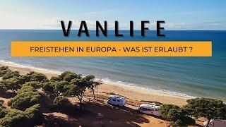 Vanlife | Freistehen in Europa - Was ist noch erlaubt?