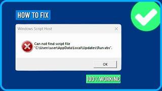 How to Fix Can Not Find Script File Appdata Local Updates Run.vbs in Windows 10/11