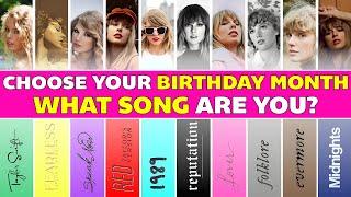 Choose Your Birthday Month and See Your Taylor's Song ️Only for Real Swifties 