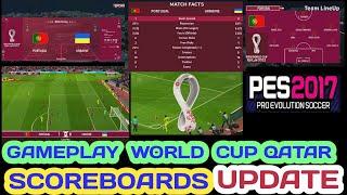 PES 2017 New Scoreboard FIFA World Cup QATAR 2022