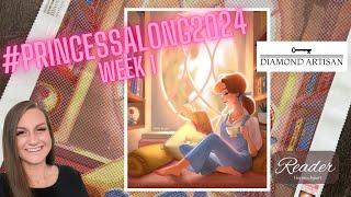 #Princessalong2024 Week 1 || Unboxing Diamond Artisan Shop! “Reader” by Hanna.digiart