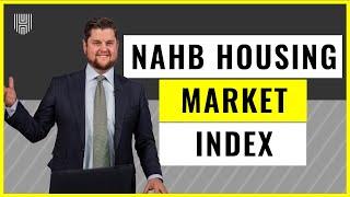 Economic Indicators: NAHB Housing Market Index | Vlog #50