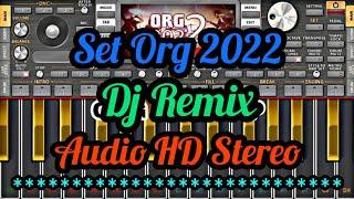 Set Org 2022 DJ Remix Audio HD Stereo