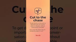 Cut to the chase