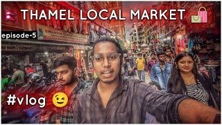  Thamel Local Market | Kathmandu Vlog by Manmauzi 2022