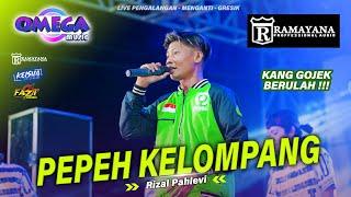 PEPEH KELOMPANG Rizal Pahlevi ( Kang Gojek ) OMEGA MUSIC FT RAMAYANA Live Pengalangan #2024