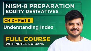 NISM - 8 Equity Derivatives Exam 2024 | FULL COURSE - Chapter 2 Part - B