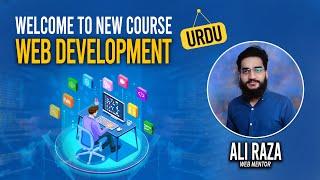 Welcome To New Course | Web Development | Course By Ali Raza | Emerging Technologies