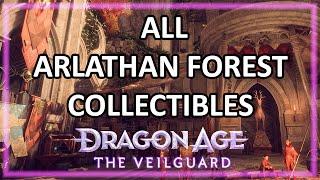 Dragon Age: The Veilguard - Arlathan Forest - All Collectibles Guide