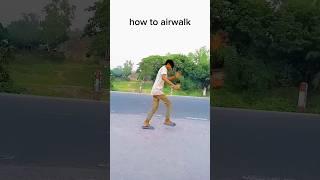 How to airwalk step by step  _ #airwalk #shorts