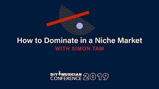 How to Dominate a Niche Market: Simon Tam on Music Audiences