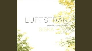 Siska (arr. S. Ahlback, J. Hedin and M. Kalaniemi)