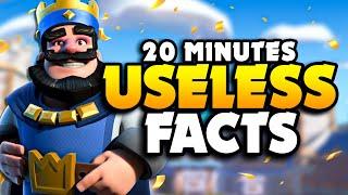 20 Minutes of USELESS Clash Royale Facts