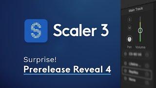 Scaler 3 Prerelease Reveal 4 : Surprise!