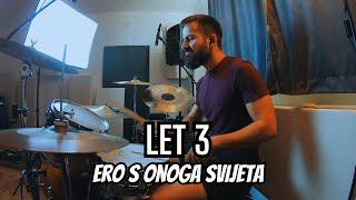 LET 3 - ERO S ONOGA SVIJETA (DRUM COVER) || MM DRUMS