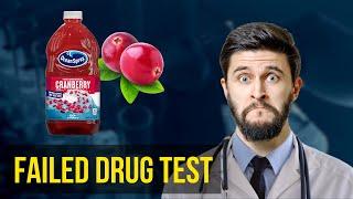 Cranberry Juice Can Help You Pass a Drug Test, But There's a Catch...