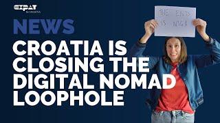 Croatia is closing the Digital Nomad loophole | Expat in Croatia