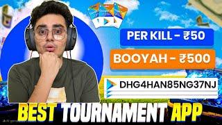 ₹10 Every Kill ? Best Tournament App  Earn Money = Play Free Fire ?