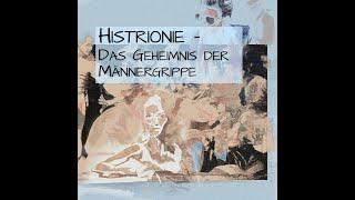 Folge 66: Histrionie. Die Psychologie unbewußter Inszenierungen